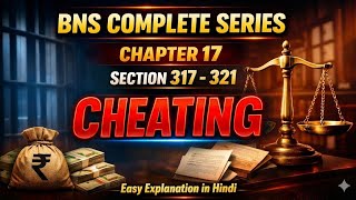 BNS COMPLETE SERIES Chapter XVII Section 317 to 321 [Cheating] By Seema Sharma 