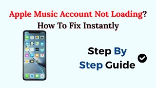 Apple Music Account Not Loading? How To Fix Instantly