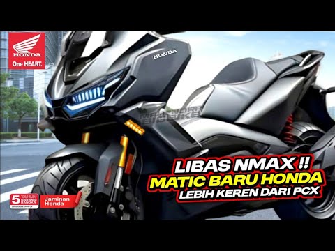 LAWAN NMAX TURBO❗MATIC BARU HONDA LEBIH KEREN DARI PCX MELUNCUR DI INDONESIA!? MATIC TERBARU 2026