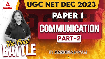 Communication UGC NET Paper 1 | UGC NET Paper 1 By Anshika Pandey
