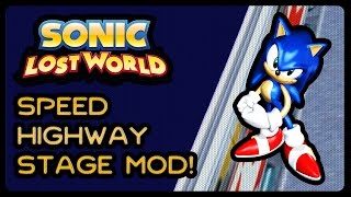 Sonic Lost World Pc - Speed Highway Stage Mod Wip 1080P60Fps