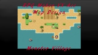 RPG Maker VX Ace map design - Monster Village