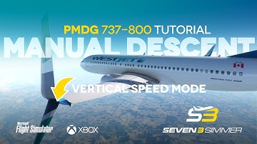 PMDG 737-800 Vertical Speed Mode MANUAL DESCENT #microsoftflightsimulator #msfs2020 #msfs #pmdg