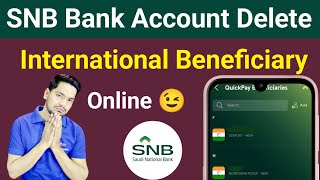 How To Delete Quick Pay Beneficiary In SNB Bank | Snb Bank Add International Beneficiary Delete Onli