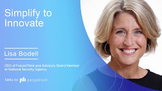 Simplify to Innovate | Lisa Bodell | peopleHum