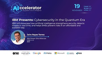 IBM Presents: Cybersecurity in the Quantum Era