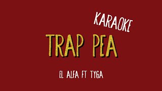 Karaoke ( Trapea ) El Alfa ft TyGa
