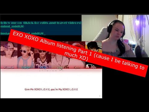 EXO XOXO Album listening Part 1