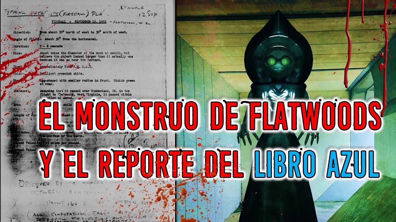 EL MONSTRUO DE FLATWOODS: El Reporte del Libro Azul | Criptozoologia | Ufologia