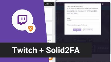 Twitch + Solid2FA — Secure 2-Step Login for your Twitch Account