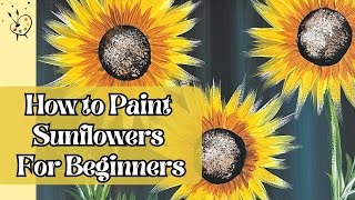 How to Paint Sunflowers for Beginners🌻