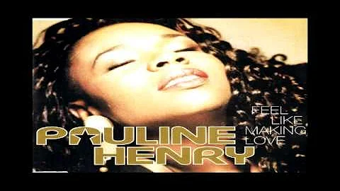 Pauline Henry - Feel Like Making Love (Extended Mi...