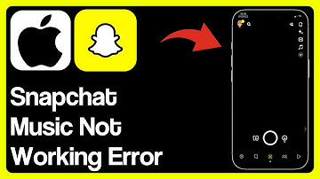 How To Fix Snapchat Music Not Working Error