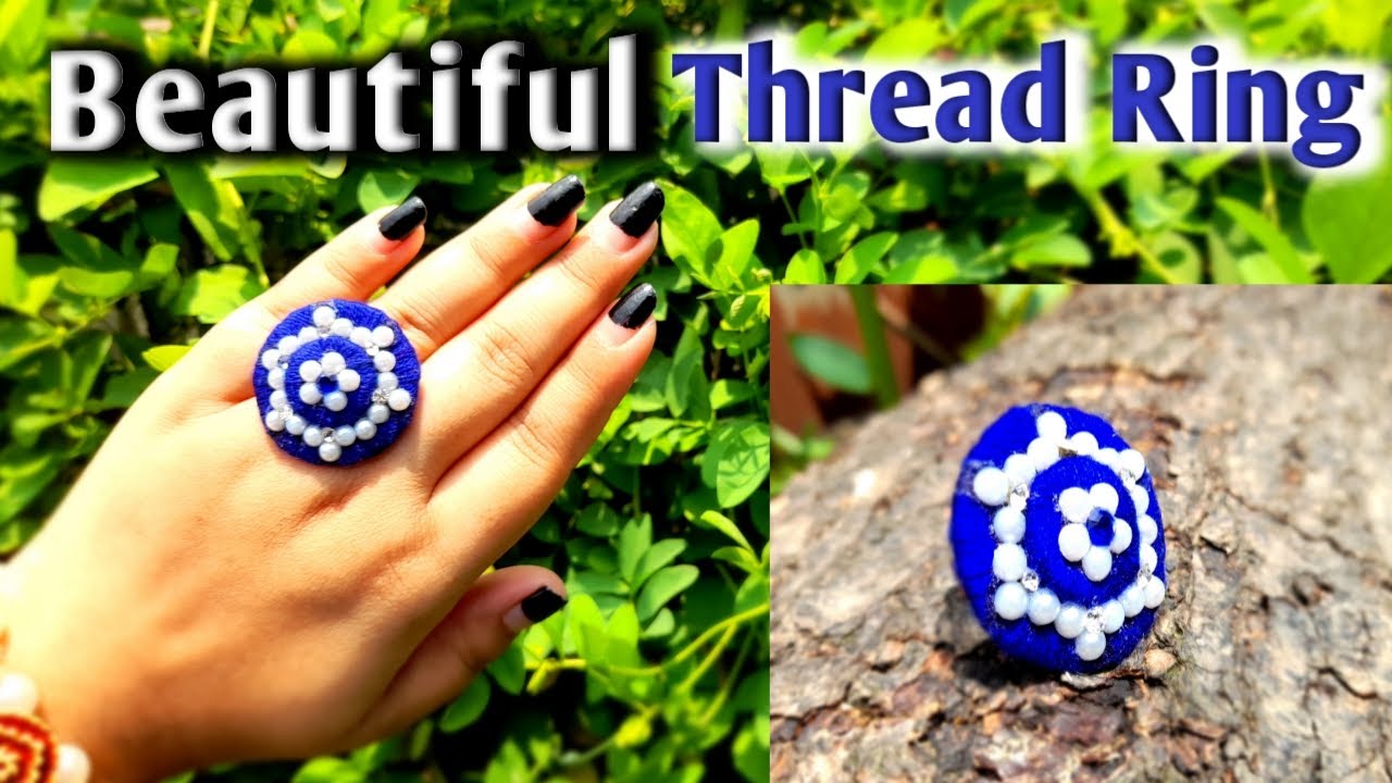 How To Make Beautiful Thread Ring 💍 Handmade Jewelry 😍 YouTube