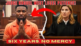 Judge Raquel West SHOCKS Courtroom with BRUTAL 6-Year Prison Sentence After Probation Violations!
