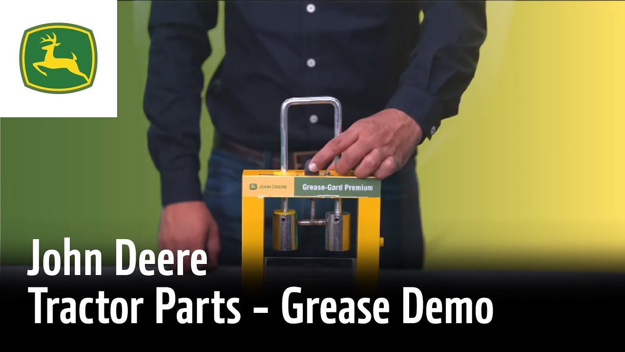John Deere Tractor Parts | Grease Demo | Proper Maintenance and Care