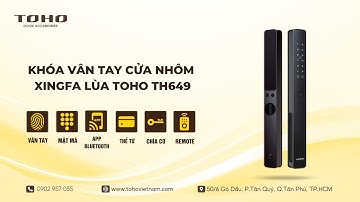 Hướng Dẫn Cài Đặt Khóa Vân Tay Cửa Lùa TOHO TH649 (A-Z): Kết Nối App, Thêm Vân Tay, Mật Mã