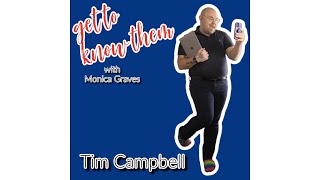 Get To Know Them with Monica Graves | This Week Tim Campbell  Smith