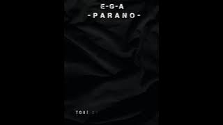 E.G.A _ Parano _ vidéo lyrics