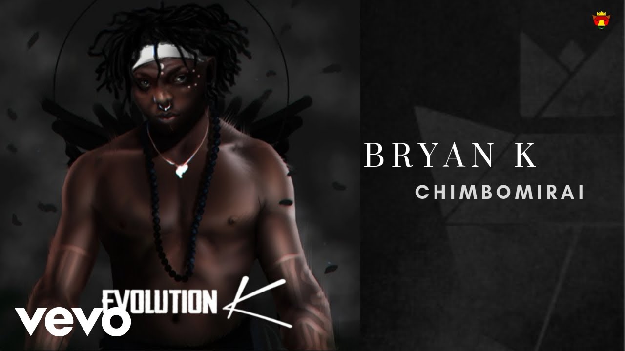 Bryan K - Chimbomirai (Official Audio)