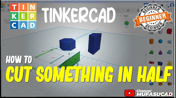 How To Cut Something In Half In TinkerCAD