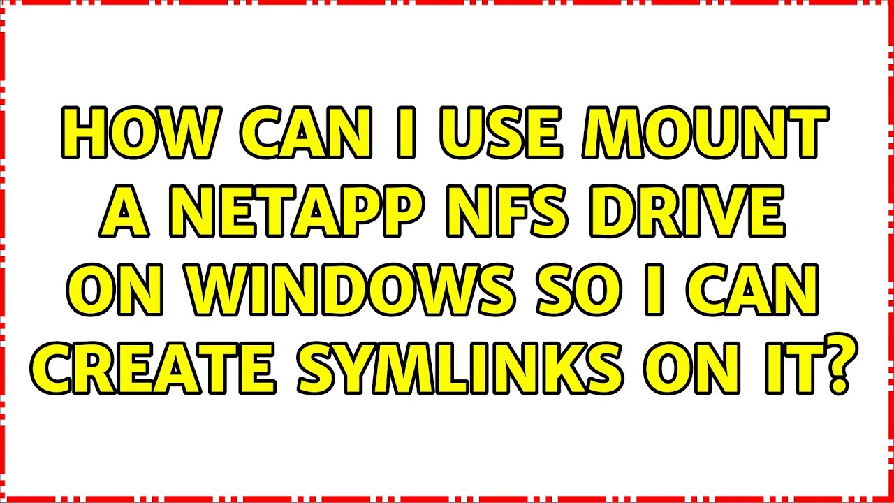 How Can I Use Mount A NetApp NFS Drive On Windows So I Can Create how-can-i-use-mount-a-netapp-nfs-drive-on-windows-so-i-can-create