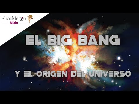 Big Bang y el origen del universo | Vídeos para niños | Shackleton Kids