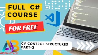 Control Structures In C# Part 2
