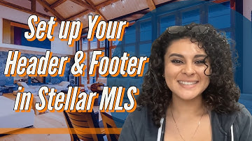 How to Put a Custom or Standard Header/Footer in Stellar MLS | #TheFuentesTeam