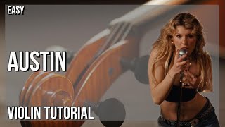 How To Play Austin By Dasha On Violin tutorial