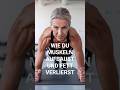 Wie du MUSKELN aufbaust &amp; FETT verlierst
