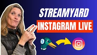 Beginners Guide to Live Streaming on Instagram Live with StreamYard  Step by Step Tutorial