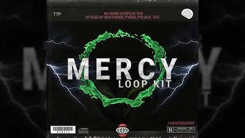 [FREE] DARK LOOP KIT/SAMPLE PACK - "MERCY" | (Southside, Pyrex Whippa, Cubeatz, 808 Mafia)