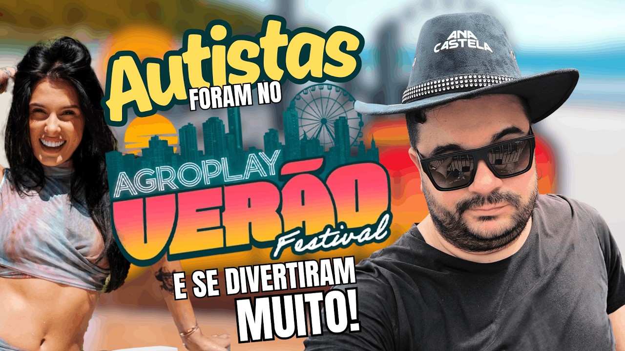 Somos autistas e fomos ao AgroPlay com 350 mil pessoas… e foi ótimo!
