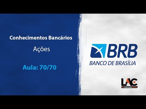 BRB 2019 - Conhecimentos Bancários  - Ações- 70/70