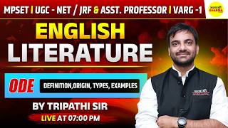 ODE | ENGLISH LITERATURE DEFINITION, ORIGIN, TYPES, EXAMPLES UGC NET JRF | MPSET ASSISTANT PROFESSOR