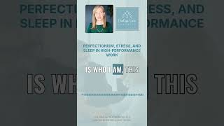 Perfectionism, Stress, and Sleep in High-Performance Work