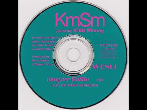 KMSM (Kidd Money & Scratch Machine) - Gangster Walkin' (1991