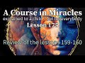 Lesson 175: Review of the lessons 159-160 + QUICK Meditation! ACIM (explained to a child)