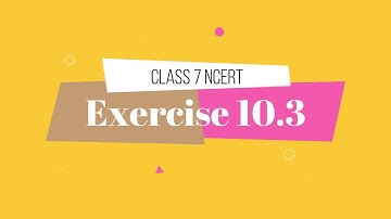 CBSE CLASS 7 Ch. 10 Practical Geometry Exercise 10.3