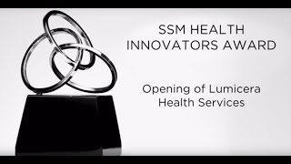 SSM Health Innovators Award - Lumicera Health Services