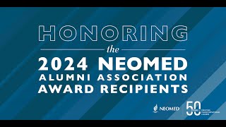2024 NEOMED Alumni Association Awards