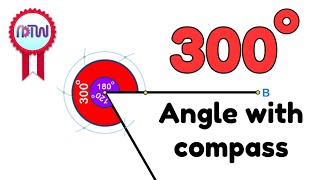 How to Construct 300 Degree Angle using Compass
