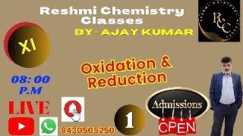 Class 11th || OXIDATION & REDUCTION || Important topic || Reshmi Chemistry Classes By Ajay Kuamr
