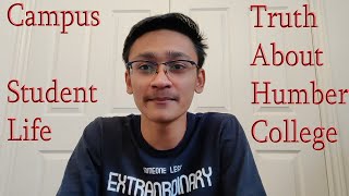 Humber College Review | The Truth | Student Life in Canada | IamTapan