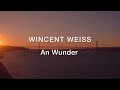 Wincent Weiss An Wunder Lyrics Español