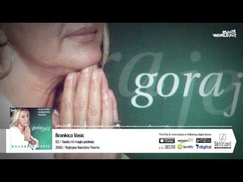 Brankica Vasic - Gusta Mi Magla Padnala