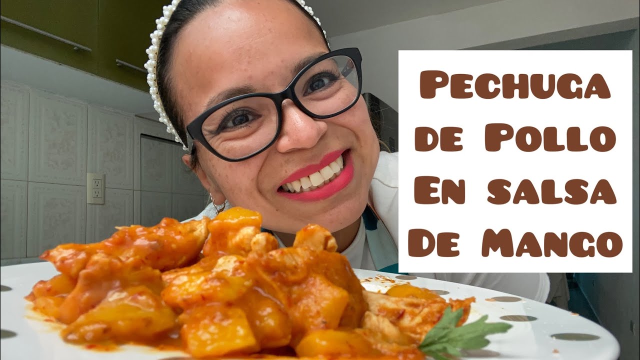 Pechuga de Pollo en Salsa de Mango 🥭/ Luna Ferrer 👌🏻