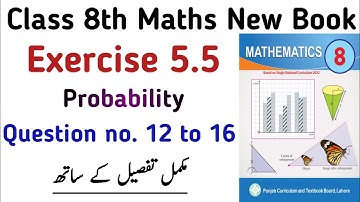 Exercise 5.5 Class 8th Maths New Book PTB | Domain 5 Ex 5.5 Question no. 12 to 16 | Learning Zone