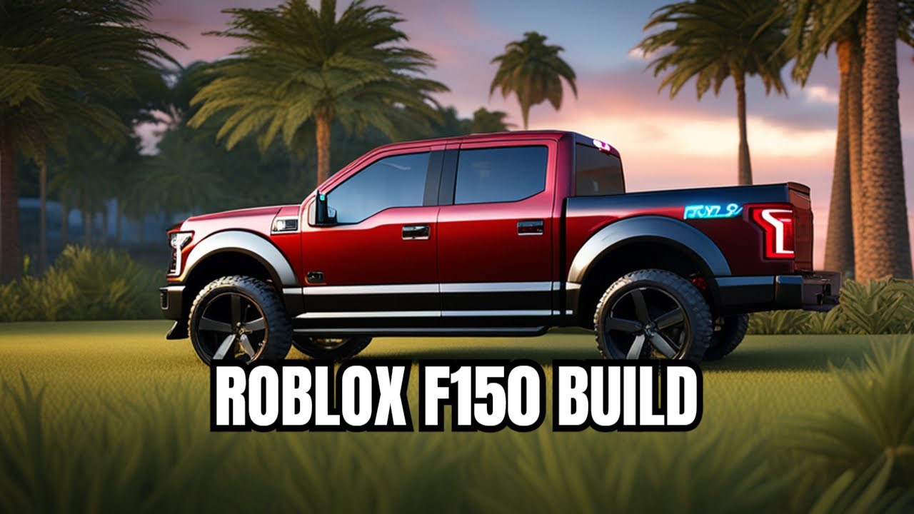Roblox southwest Florida my f150 truck build